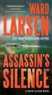 Assassin's Silence di Ward Larsen edito da FORGE
