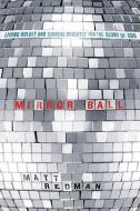 Mirror Ball: Living Boldly and Shining Brightly for the Glory of God di Matt Redman edito da VICTOR BOOKS