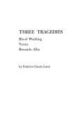 Three Tragedies di Federico Garcia Lorca edito da Praeger
