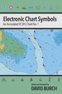 Electronic Chart Symbols di David Burch edito da Starpath Publications