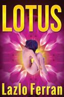 Lotus di Lazlo Ferran edito da Future City Publishing