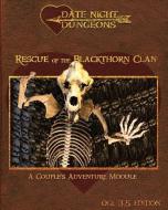 Rescue of the Blackthorn Clan: A Couple's Adventure: OGL 3.5 Edition di Catherine Thrush edito da LIGHTNING SOURCE INC