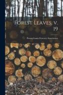 Forest Leaves, V. 19 edito da LEGARE STREET PR