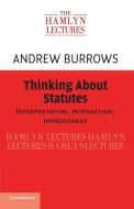 Thinking About Statutes di Andrew Burrows edito da Cambridge University Press