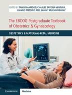 The EBCOG Postgraduate Textbook of Obstetrics & Gynaecology: Volume 1, Obstetrics & Maternal-Fetal Medicine di Tahir Mahmood edito da Cambridge University Press