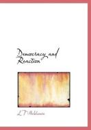 Democracy And Reaction di Leonard Trelawney Hobhouse edito da Bibliolife