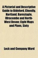 A Pictorial And Descriptive Guide To Bid di Ward Lock & Co Ltd edito da General Books