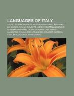 Languages of Italy di Source Wikipedia edito da Books LLC, Reference Series