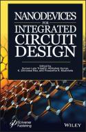 Nano-Devices For IC Design edito da Wiley