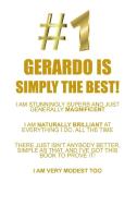GERARDO IS SIMPLY THE BEST AFFIRMATIONS WORKBOOK Positive Affirmations Workbook Includes di Affirmations World edito da Positive Life