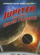 Jupiter and the Outer Planets di Andrew Solway edito da Heinemann Library