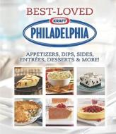 Best-Loved Kraft Philadelphia Recipes edito da Publications International