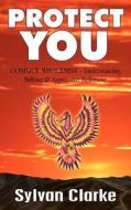 Protect You di Sylvan Clarke edito da AuthorHouse UK