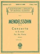 Concerto No. 1 in G Minor, Op. 25: Schirmer Library of Classics Volume 61 Piano Duet edito da G SCHIRMER