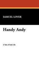 Handy Andy di Samuel Lover edito da Wildside Press