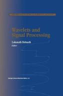 Wavelets and Signal Processing edito da Springer-Verlag GmbH