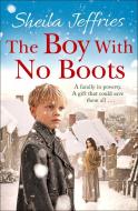 The Boy With No Boots di Sheila Jeffries edito da Simon & Schuster Ltd