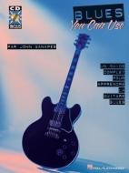 Blues You Can Use: Un Guide Complet Pour Apprendre La Guitare Blues [With CD (Audio)] di John Ganapes edito da Hal Leonard Publishing Corporation