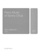 Piano Music of Sonny Chua - The Collection: Solos edito da Hal Leonard Publishing Corporation