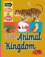 Cause, Effect and Chaos!: In the Animal Kingdom di Paul Mason edito da Hachette Children's Group