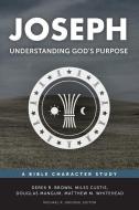 Joseph: Understanding God's Purpose di Derek R. Brown, Miles Custis, Douglas Mangum edito da Lexham Press