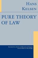 Pure Theory of Law di Hans Kelsen edito da LAWBOOK EXCHANGE LTD