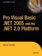 Pro VB 2005 and the .Net 2.0 Platform di Andrew Troelsen edito da Apress