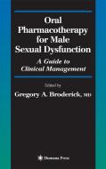 Oral Pharmacotherapy for Male Sexual Dysfunction edito da Humana Press Inc.
