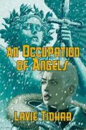 An Occupation of Angels di Lavie Tidhar edito da JABBERWOCKY LITERARY AGENCY IN