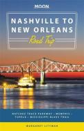 Moon Nashville to New Orleans Road Trip di Margaret Littman edito da Avalon Travel Publishing