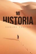 Mi Historia di Carlos Santos edito da Page Publishing, Inc