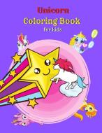 Unicorn Coloring Book For Kids di Matt Rios edito da LIGHTNING SOURCE INC