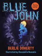 Blue John di Berlie Doherty edito da Barrington Stoke Ltd