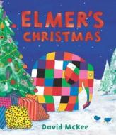 Elmer's Christmas di David McKee edito da Andersen Press Ltd