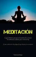 Meditación di Francisco-Javier Velazquez edito da Aaron Crenshav