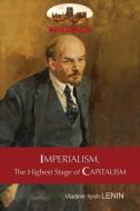 IMPERIALISM, The Highest Stage of CAPITALISM - A Popular Outline di Vladimir Ilyich Lenin edito da Aziloth Books