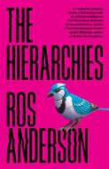 The Hierarchies di Ros Anderson edito da Cinder House