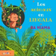 Les animaux en lingala pour enfants di Lilingala edito da Books on Demand