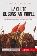 La chute de Constantinople di Romain Parmentier, 50 minutes edito da 50 Minutes