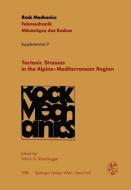 Tectonic Stresses in the Alpine-Mediterranean Region edito da Springer Vienna