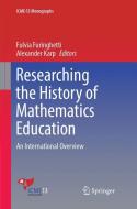 Researching the History of Mathematics Education edito da Springer International Publishing