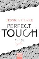 Perfect Touch 03 - Ergeben di Jessica Clare edito da Lübbe