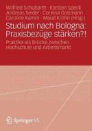 Studium nach Bologna: Praxisbezüge stärken?! edito da Springer Fachmedien Wiesbaden