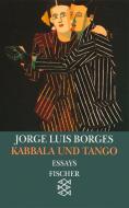 Kabbala und Tango di Jorge Luis Borges edito da FISCHER Taschenbuch