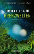 Grenzwelten di Ursula K. Le Guin edito da FISCHER TOR