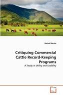 Critiquing Commercial Cattle Record-Keeping Programs di Rachel Martin edito da VDM Verlag