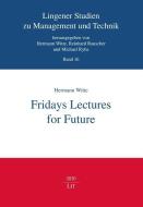Fridays Lectures for Future di Hermann Witte edito da Lit Verlag