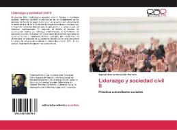 Liderazgo y sociedad civil II di Samuel Andrés Benavides Herrera edito da EAE