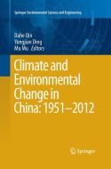 Climate and Environmental Change in China: 1951-2012 edito da Springer Berlin Heidelberg