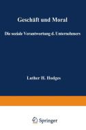 Geschäft und Moral di Luther Hartwell Hodges edito da Gabler Verlag